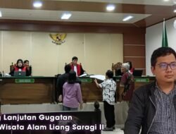 Gugatan Jalan Wisata Alam Liang Saragi II: Kuasa Hukum Ungkap Beberapa Kejanggalan